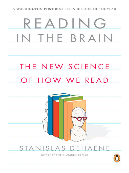 Title details for Reading in the Brain by Stanislas Dehaene - Available